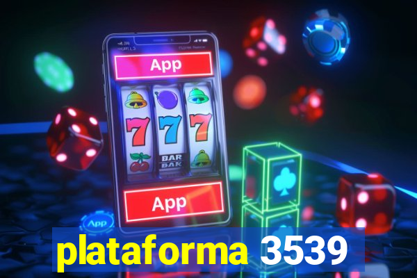 plataforma 3539